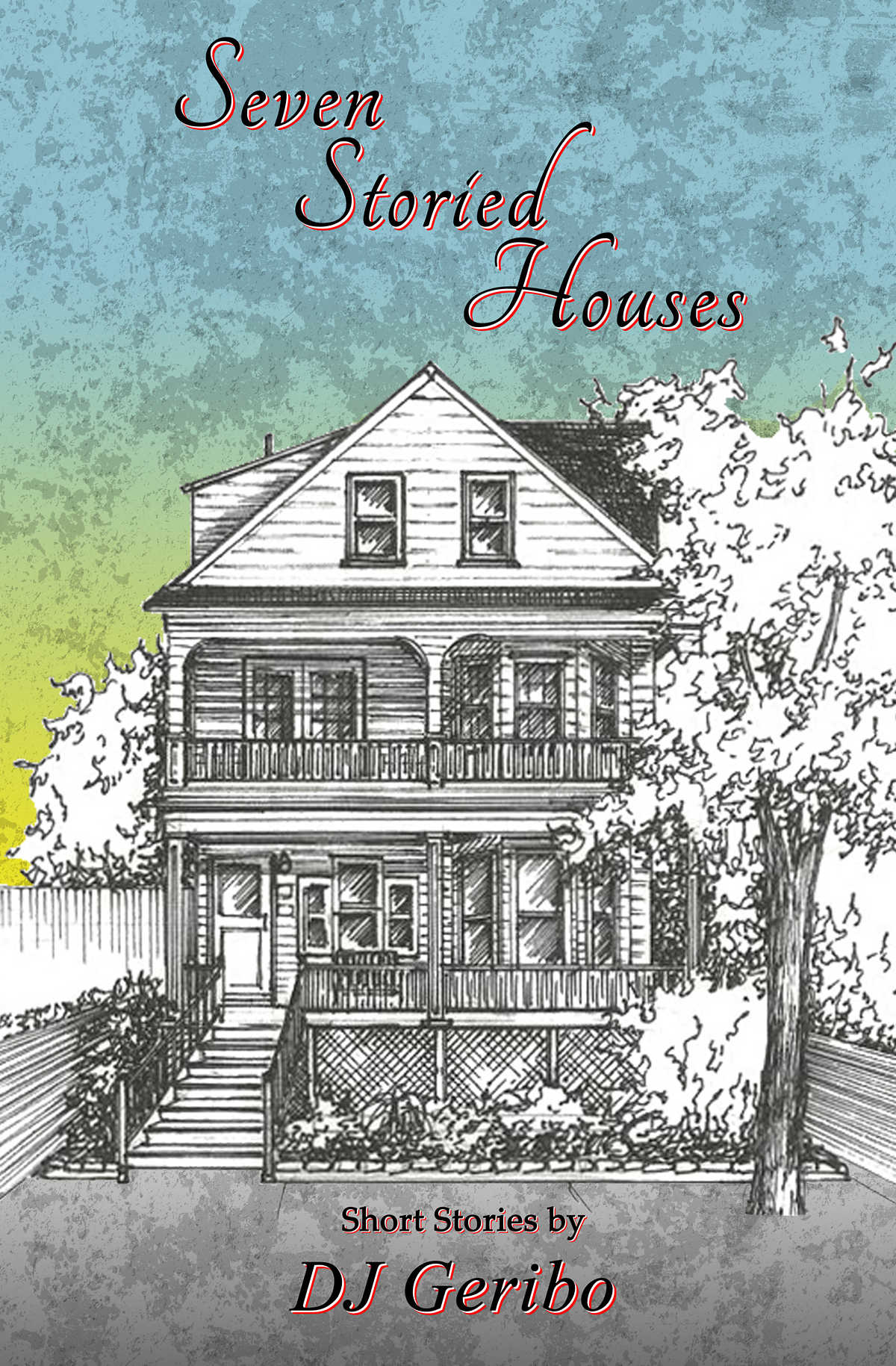 Seven Storied Houses by DJ Geribo cover front web